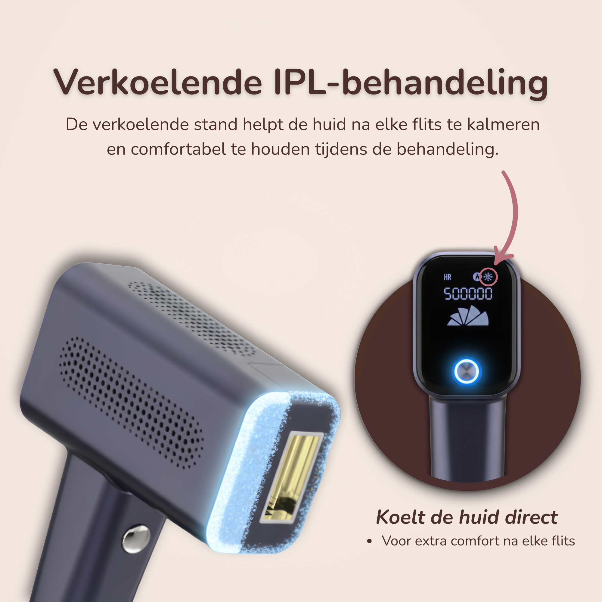 IPL ontharingsapparaat met verkoelende stand dat de huid na elke flits direct koelt voor extra comfort tijdens de behandeling