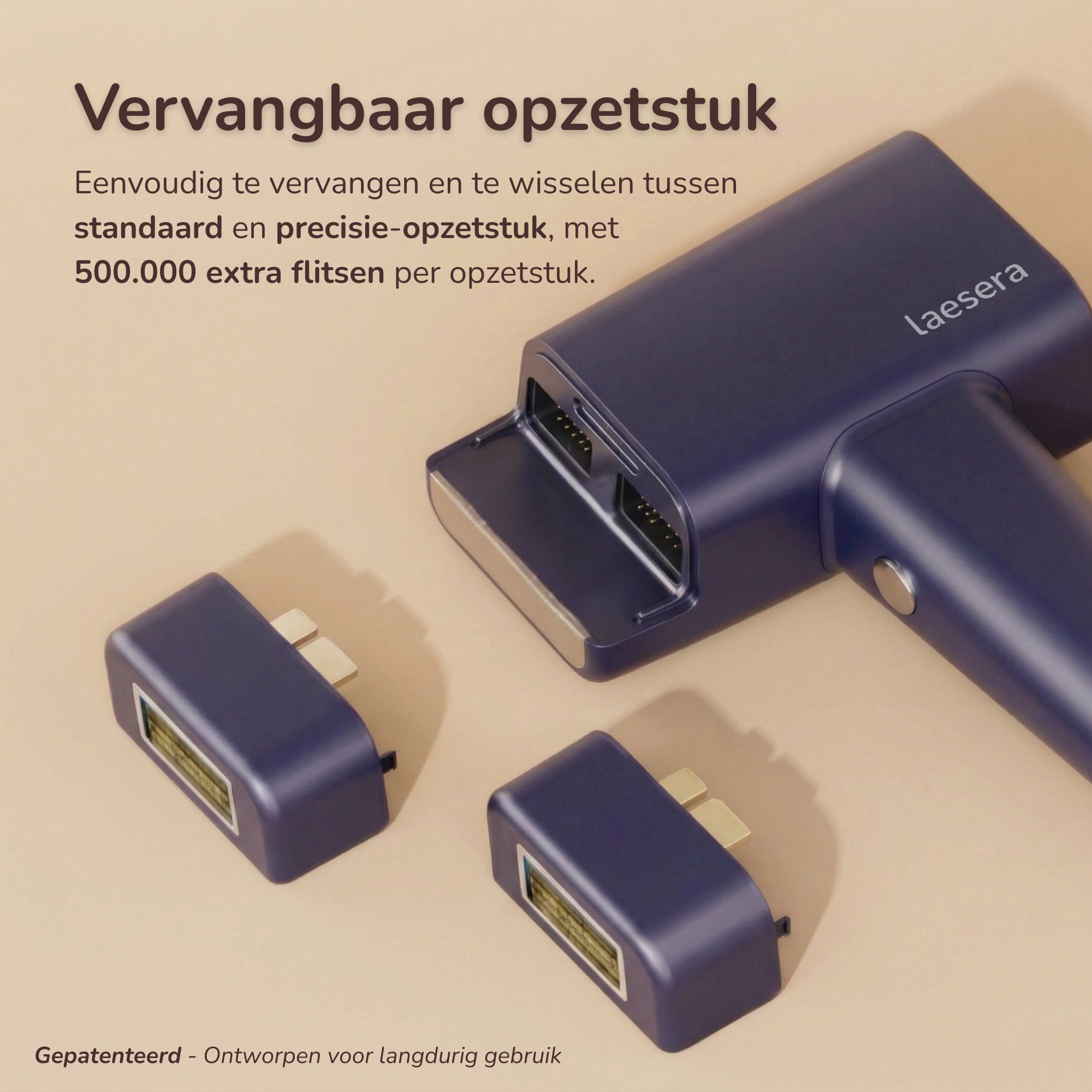 De Laesera Nova One IPL is uitgerust met een vervangbaar opzetstuk, waarmee je eenvoudig kunt wisselen tussen een standaard en precisie-opzetstuk. Elk opzetstuk biedt tot 500.000 flitsen, wat zorgt voor langdurig gebruik en flexibiliteit bij verschillende behandelingszones. Het ontwerp is gericht op gebruiksgemak en betrouwbare prestaties tijdens elke behandeling.