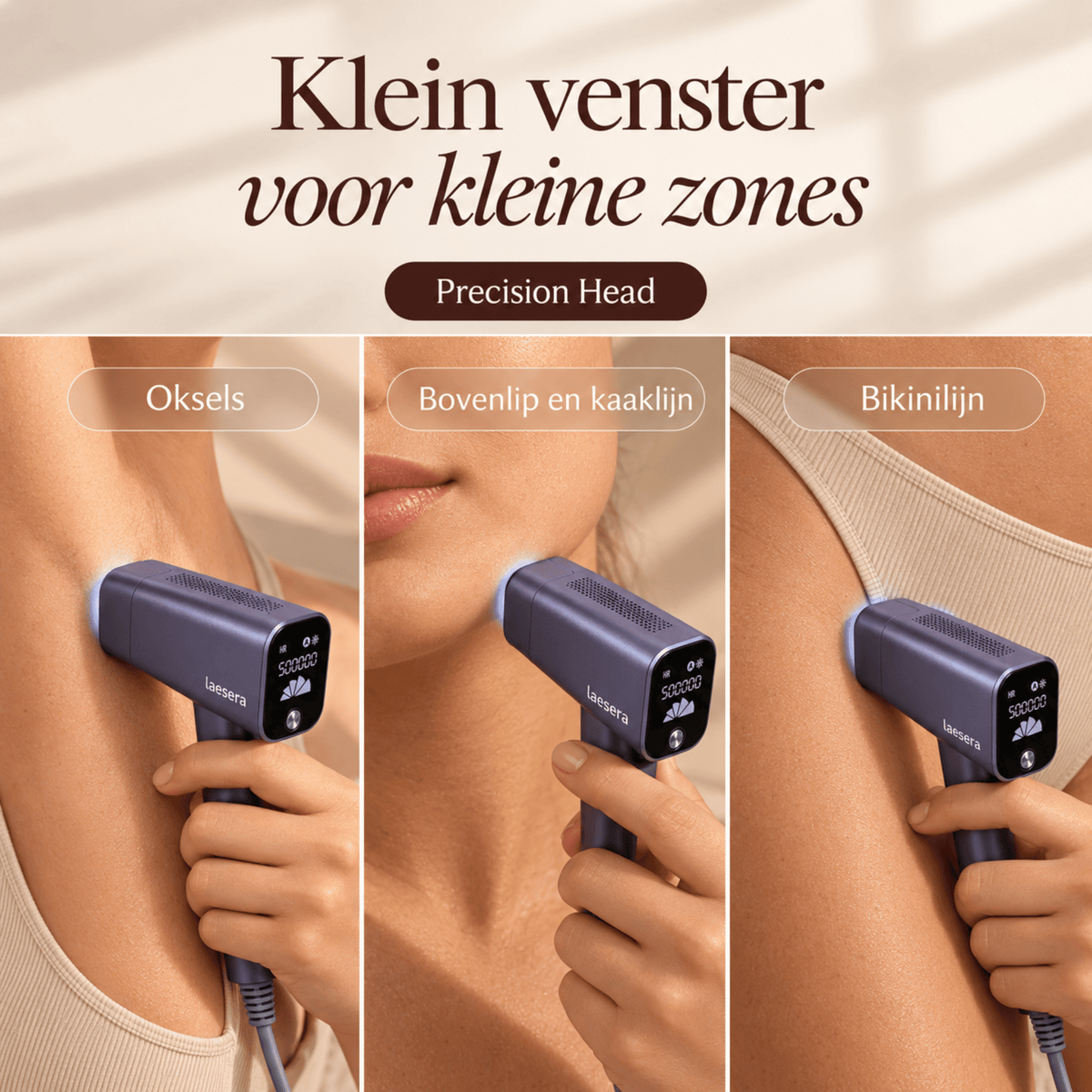 Drie beelden van de Nova One IPL met Precision Head op oksels, bovenlip en kaaklijn, en bikinilijn